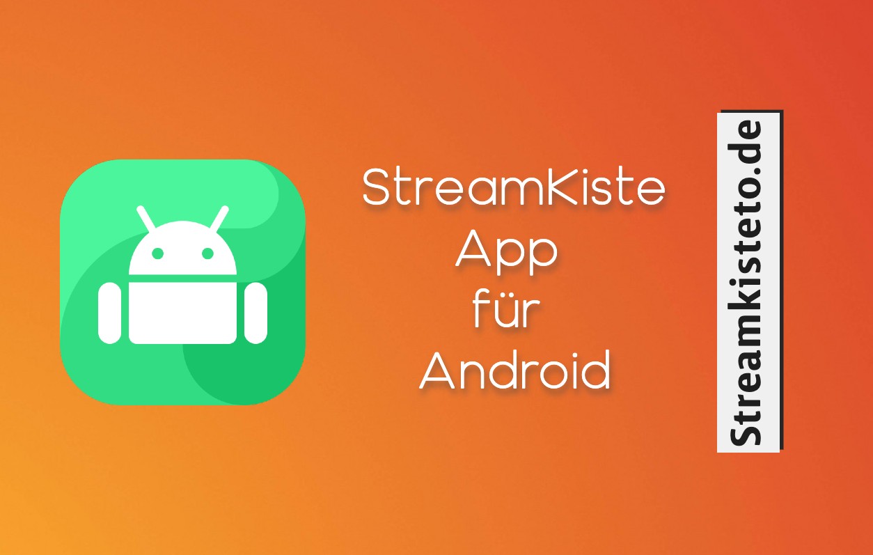 StreamKiste App für Android Filme und Fernsehsendungen Stream Kiste